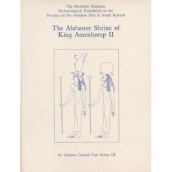 The Alabaster Shrine of King Amenhotep II