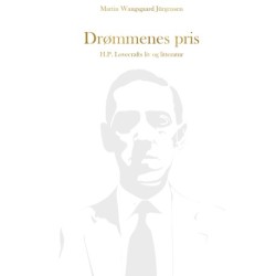 Drømmenes pris - H.P. Lovecrafts liv og litteratur