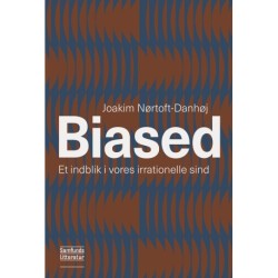 Biased: Et indblik i vores irrationelle sind