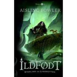 Ildfødt - Starling og Lysgrotten