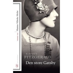 Den store Gatsby: Med forord af Hanne-Vibeke Holst
