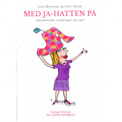 Med Ja-hatten på: Idiomatiske vendinger på spil