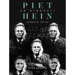 Piet Hein. En biografi - Bind 2: De modne år 1957-1996