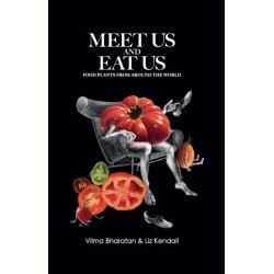 Meet Us and Eat Us: Food plants from around the world