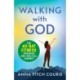 Walking with God: The 40-Day Fitness Program and Biblical Journey