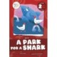 A Park Shark: Level 2G (igh/ar)