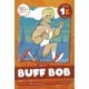 Buff Bob: Level 1E (h/b/f/ff)
