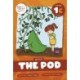 The Pod: Level 1C (g/o/c/k)
