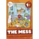 The Mess: Level 1F (l/ll/ss)