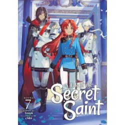 A Tale of the Secret Saint (Light Novel) Vol. 7