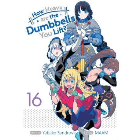 How Heavy are the Dumbbells You Lift? Vol. 16