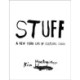 Kim Hastreiter: STUFF: A New York Life of Cultural Chaos