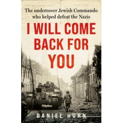 I Will Come Back for You: A powerful true story of wartime love and resilience