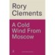 A Cold Wind From Moscow: The brand new 2025 thriller from the master of spy fiction