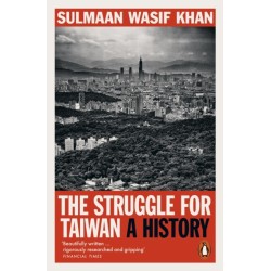 The Struggle for Taiwan: A History