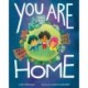You Are Home