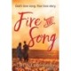Fire and Song: God's love song. Your love story.