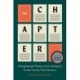 The Chapter: A Segmented History from Antiquity to the Twenty-First Century