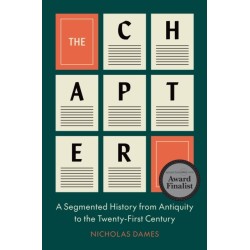 The Chapter: A Segmented History from Antiquity to the Twenty-First Century