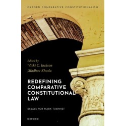 Redefining Comparative Constitutional Law: Essays for Mark Tushnet
