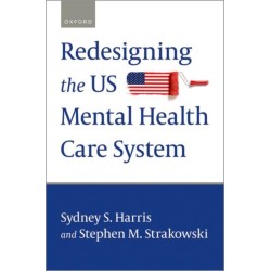Redesigning the US Mental Health Care System