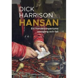 Hansan : ett handelsimperiums uppgång och fall