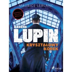 Arsène Lupin. Kryształowy korek