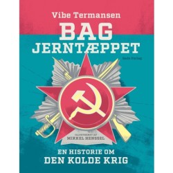 Bag Jerntæppet: En historie om Den Kolde Krig