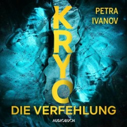 KRYO – Die Verfehlung