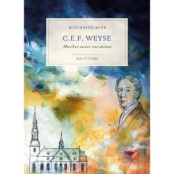 C.E.F. Weyse: Musiker under enevælden