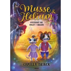 Musse og Helium (1) - Mysteriet om hullet i væggen