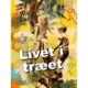 Livet i træet