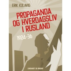 Propaganda og hverdagsliv i Rusland 1924-36