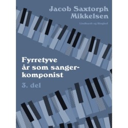 Fyrretyve år som sangerkomponist. 3. del