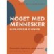 "Noget med mennesker eller noget på et kontor". Forstadsliv, pigekultur, arbejdsløshed