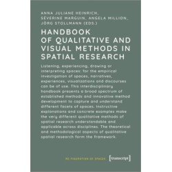 Handbook of Qualitative and Visual Methods in Spatial Research