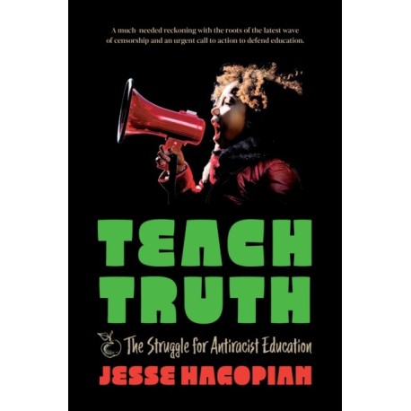 Teach Truth: The Struggle for Antiracist Education