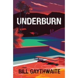 Underburn A Novel