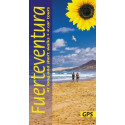 Fuerteventura Sunflower Walking Guide: 47 long and short walks and 4 car tours