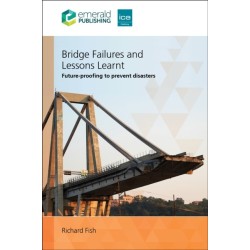 Bridge Failures and Lessons Learnt: Future-proofing to prevent disasters