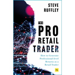 The Pro Retail Trader: How to Generate Professional-level Returns as a Retail Trader