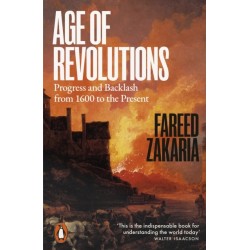 Age of Revolutions: Progress and Backlash from 1600 to the Present