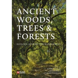 Ancient Woods, Trees and Forests: Ecology, History and Management