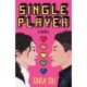 Single Player: A Novel