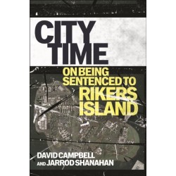 City Time: On Being Sentenced to Rikers Island