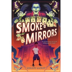 Smoke & Mirrors: A Novel