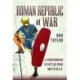 Roman Republic at War: A Compendium of Roman Battles from 502 to 31 BC