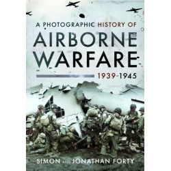 A Photographic History of Airborne Warfare, 1939–1945