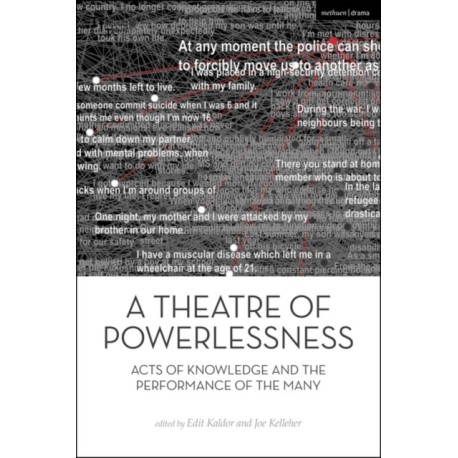A Theatre of Powerlessness: Acts of Knowledge and the Performance of the Many