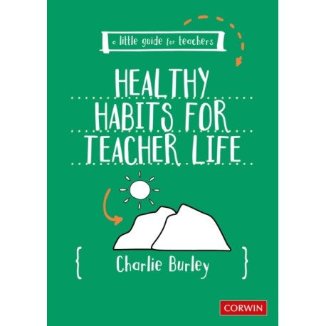 Little Guide for Teachers:  Healthy Habits for Teacher Life